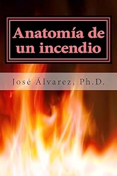 Paperback Anatomía de un incendio [Spanish] Book