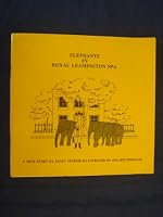 Elephants in Royal Leamington Spa: A True Story 0951443313 Book Cover