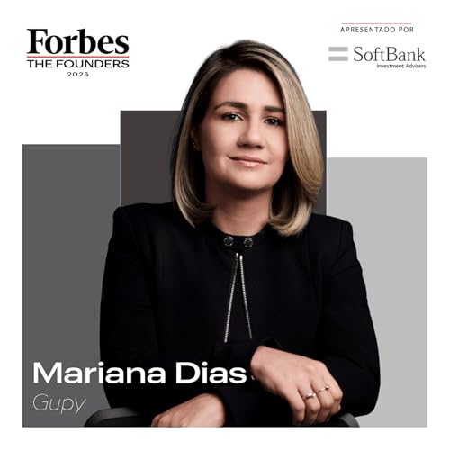 Forbes The Founders 2025 | Mariana Dias , cofundadora da Gupy