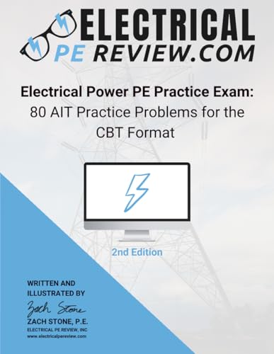 Electrical Power PE Practice Exam: 80 AIT Practice Problems for the CBT Format