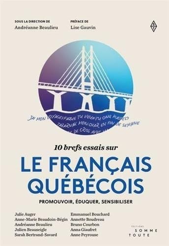 Andréanne Beaulieu - 10 brefs essais sur le francais quebecois (2026)