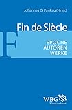  Fin de Siècle: Epoche – Autoren – Werke
