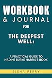 Workbook & Journal for The Deepest Well: A Practical Guide to Nadine Burke Harris’s Book
