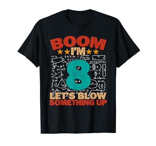 Soy 8 Boom vamos a explotar algo 8th Birthday Math Lover Camiseta