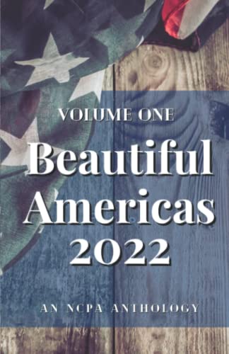 Beautiful Americas: Volume One (NCPA Anthologies)