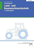  Lösungen zu Lernsituationen Land- und Baumaschinentechnik: 1. Ausbildungsjahr