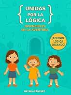Unidas por la lógica: Invencibles en la aventura