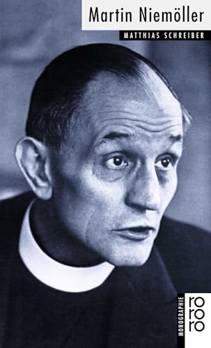 Martin Niemöller: Mit Selbstzeugnissen und Bilddokumenten