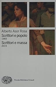 Scrittori e popolo (1965)-Scrittori e massa (2015)