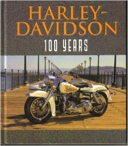 Hardcover Harley-Davidson: 100 Years Book