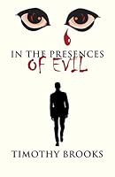In the Presences of Evil 1475990413 Book Cover
