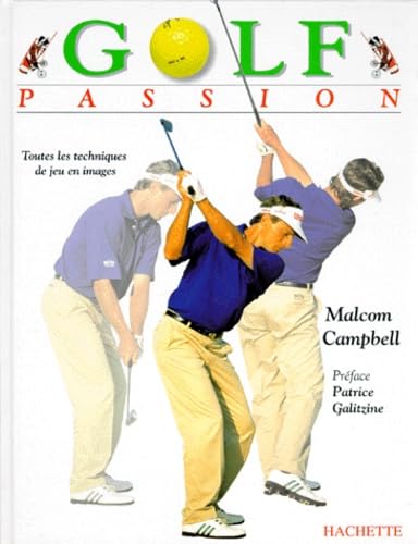 Golf Passion: Les Techniques [French] 2012361382 Book Cover