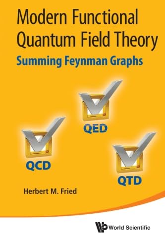 Modern Functional Quantum Field Theory: Summing Feynman Graphs