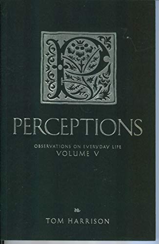 Perceptions: Observations on Everyday Life Volu... B00T3KW196 Book Cover