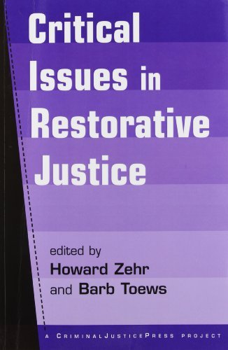 [(Critical Issues in Restorative Justice * * )] [Author: Howard Zehr] [Jun-2004]
