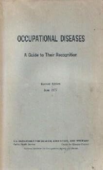Paperback Occupational Diseases: A Guide to Their Recognition (DHEW (NIOSH) Publication No. 77-181) Book