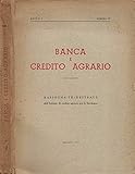  Banca e Credito Agrario. Rassegna trimestrale dell\'Istituto di credito agrario per la Sardegna. Anno i - 1951 - n. iv.