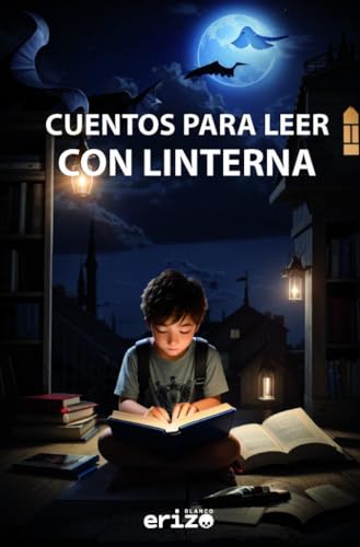 CUENTOS PARA LEER CON LINTERNA