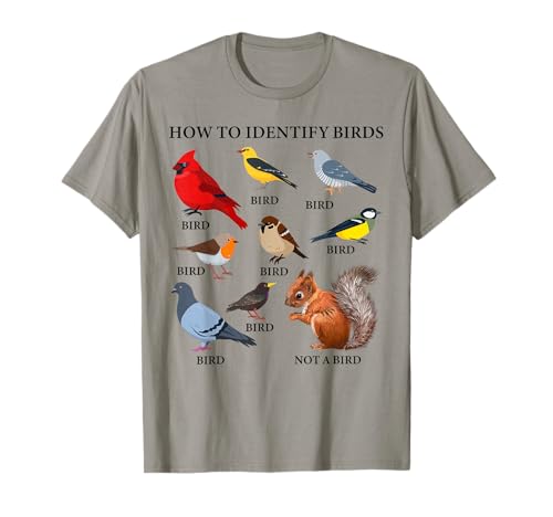 How to Identify Birds Funny Birds Identification Birdwatcher T-Shirt