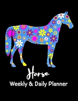 Horse Weekly & Daily Planner: Cute Floral Equestrian Themed 52 Week Journal Notebook Yearly Organizer Gifts For Women & Girls