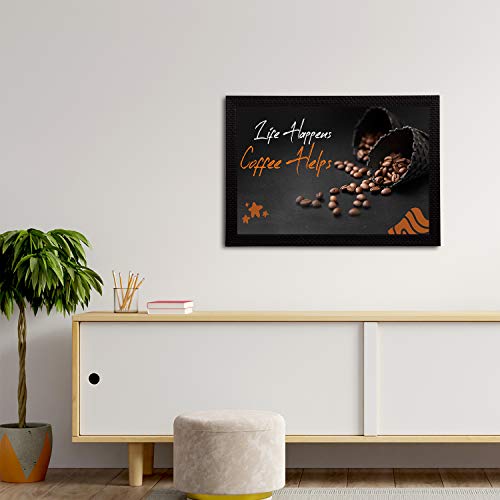 Image of eCraftIndia Life Happens Coffee Helps Motivational Quote Satin Matt Texture UV Art Painting