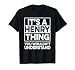 It's A Henry Thing You Wouldn't Understand Henry Christmas T-Shirt