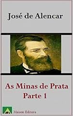 Capa de As Minas de Prata (Romance) Primeira Parte (Ilustrado) (Literatura Língua Portuguesa)