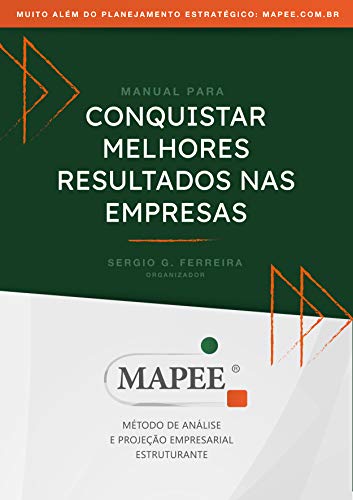 Conquistar melhores resultados nas empresas: Mapee Método de Anal...