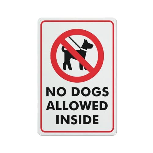 No Dogs Allowed Inside Sign Warning Tin Sign Home Kitchen Farm Garden Garage Wall Decor 12X8 Inch