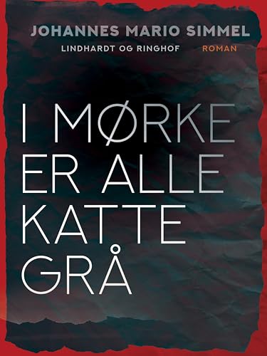I mørke er alle katte grå (Danish Edition)