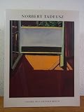  Norbert Tadeusz. Bilder von 1964 bis 1977. Ausstellung Galerie Pels-Leusden, Berlin, 05. September bis 14. November 1998
