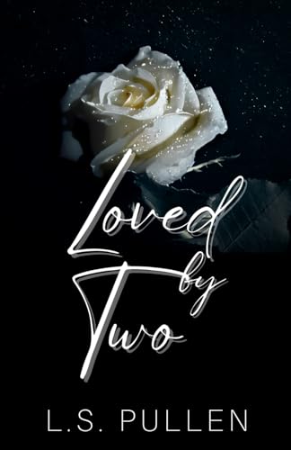 Loved by Two (Saved)