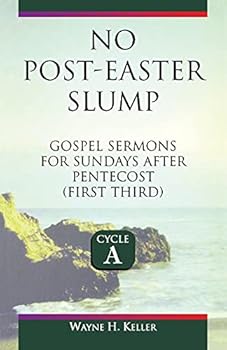 Paperback No-Post Easter Slump: Gospel Sermons for Sundays After Pentecost (First Third): Cycle a Book