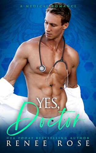 Yes, Doctor: A Medical Romance