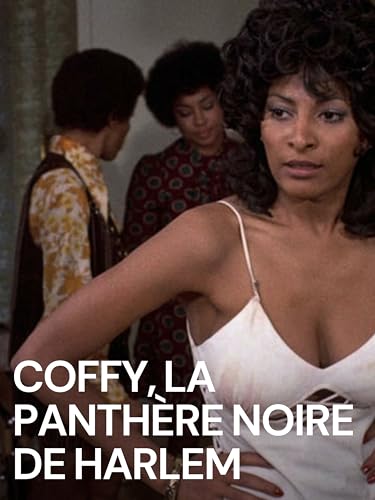 Coffy, la panthère noire de Harlem