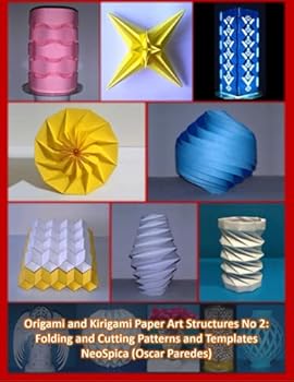 Paperback Origami and Kirigami Paper Art Structures No 2: Fold and Cut Patterns and Templates: NeoSpica Paper Structures Book