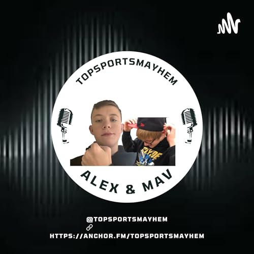 TopSportsMayhem Podcast By Alex Hoffdaddy cover art
