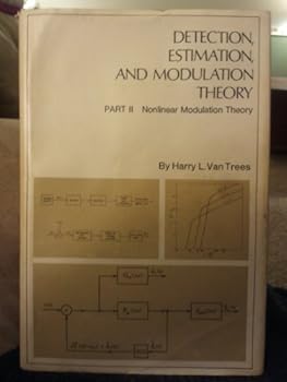 Hardcover Detection, Estimation and Modulation Theory. Part 2: Nonlinear Modulation Theory (Pt. 2) Book