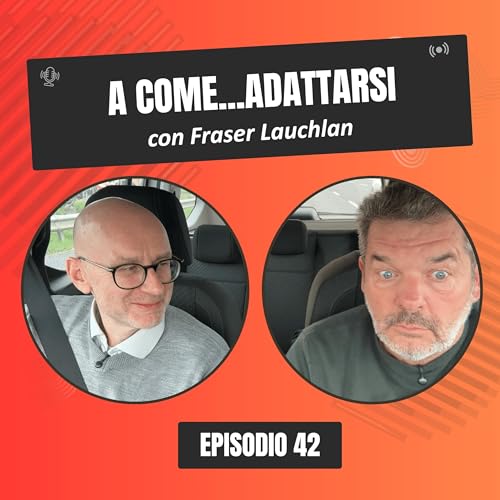 A come...Adattarsi con Fraser Lauchlan