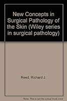 New concepts in surgical pathology of the skin (Wiley series in surgical pathology) 0471713325 Book Cover