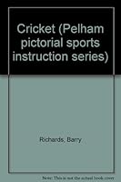 Cricket (Pelham pictorial sports instruction series) 072070815X Book Cover