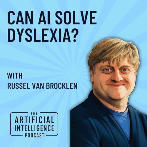 『Can AI Solve Dyslexia With Russel Van Brocklen』のカバーアート