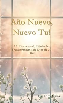 Hardcover Ao Nuevo, Nueva T!: Devocional/Diario de Transformacin con Dios de 30 Das [Spanish] Book