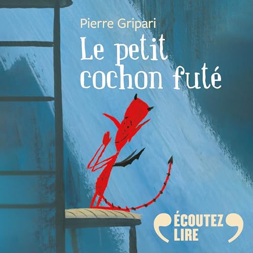 Le petit cochon futé Audiolibro Por Pierre Gripari arte de portada
