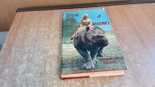 Ride a Rhino B0000CKEKH Book Cover