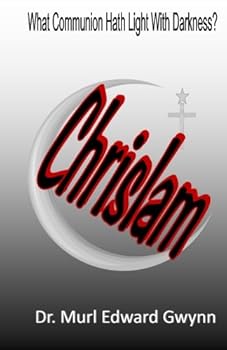 Paperback Chrislam: What Communion Hath Light With Darkness? Book