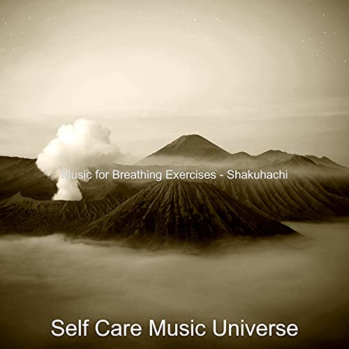Play Music for Breathing Exercises Shakuhachi by Self Care Music