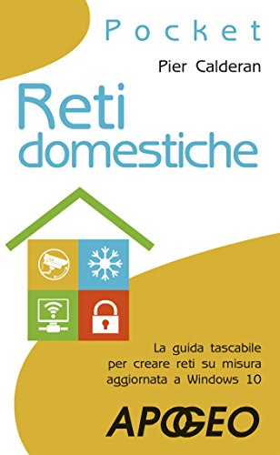 Reti domestiche: la guida tascabile per creare