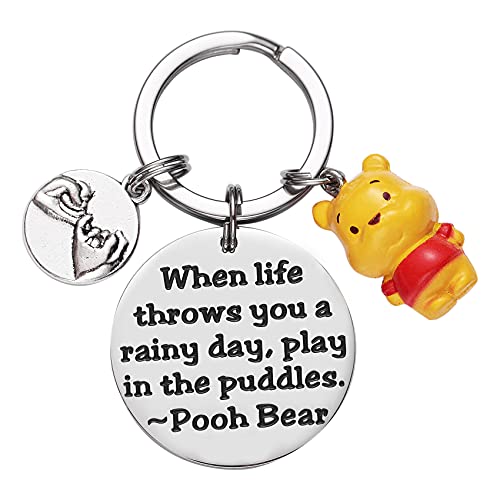 Winnie l'ourson porte-clés Cadeaux inspirants pour les femmes quand la vie vous lance un jour de pluie Jouez dans les flaques d'eau Porte-clés Cadeau d'amitié Ourson Ours Ornement