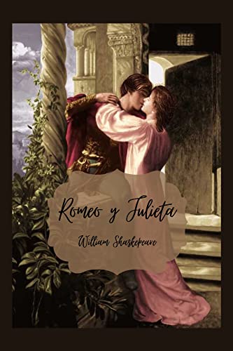 Romeo y Julieta: william shakespeare